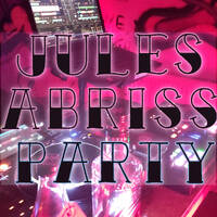 Jules Abriss Party (lossless d/l) by Saetchmo