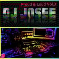 Proud and Loud Vol.3 2025 - (DJ JL) - DJ Josee Leonard by DJ Josee Leonard