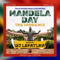 Mandela Day Yanos Mix by DJ Lefatlha