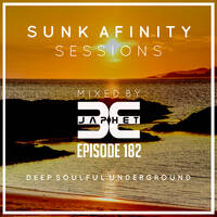 Sunk Afinity Sessions Episode 182 by Sunk Afinity Sessions by Japhet Be