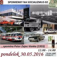 Spomienky na Socializmus 02 - 2016-05-30 by Slobodný Vysielač