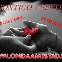 ONDAAMISTAD : 349-" CONTIGO Y SIN TI " 349 by ONDAAMISTAD