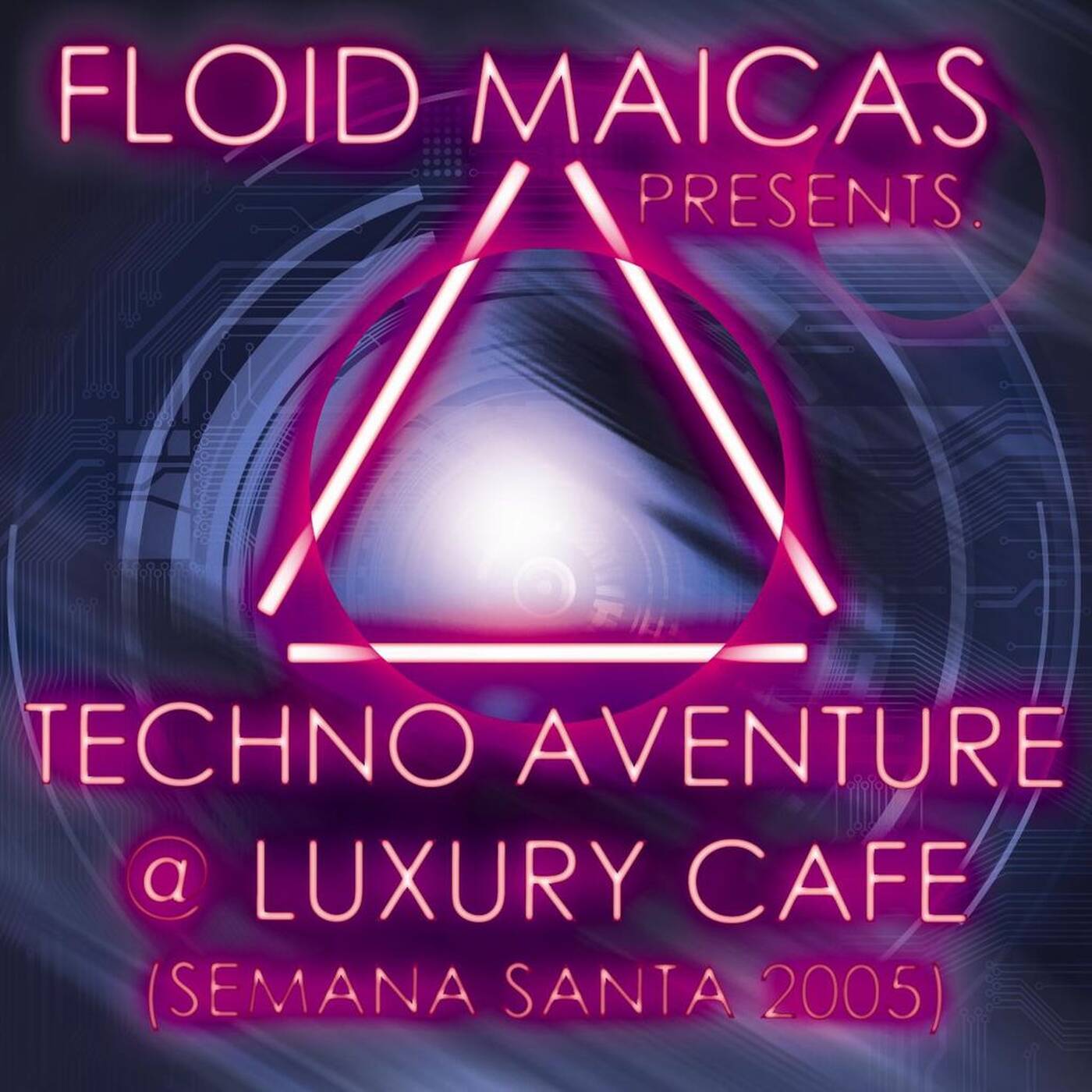Floid Maicas presents. Techno Aventure @ Luxury Café episode artwork