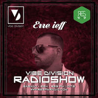 Vibe Division RADIOSHOW #184 @ Res Fm Mixed by Erre ieff by Vibe Division