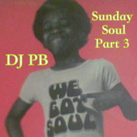 DJ PB - Sunday Soul Part 3 by DJ PB
