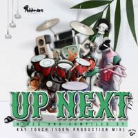 Up Next Vol.01 by KayTouch
