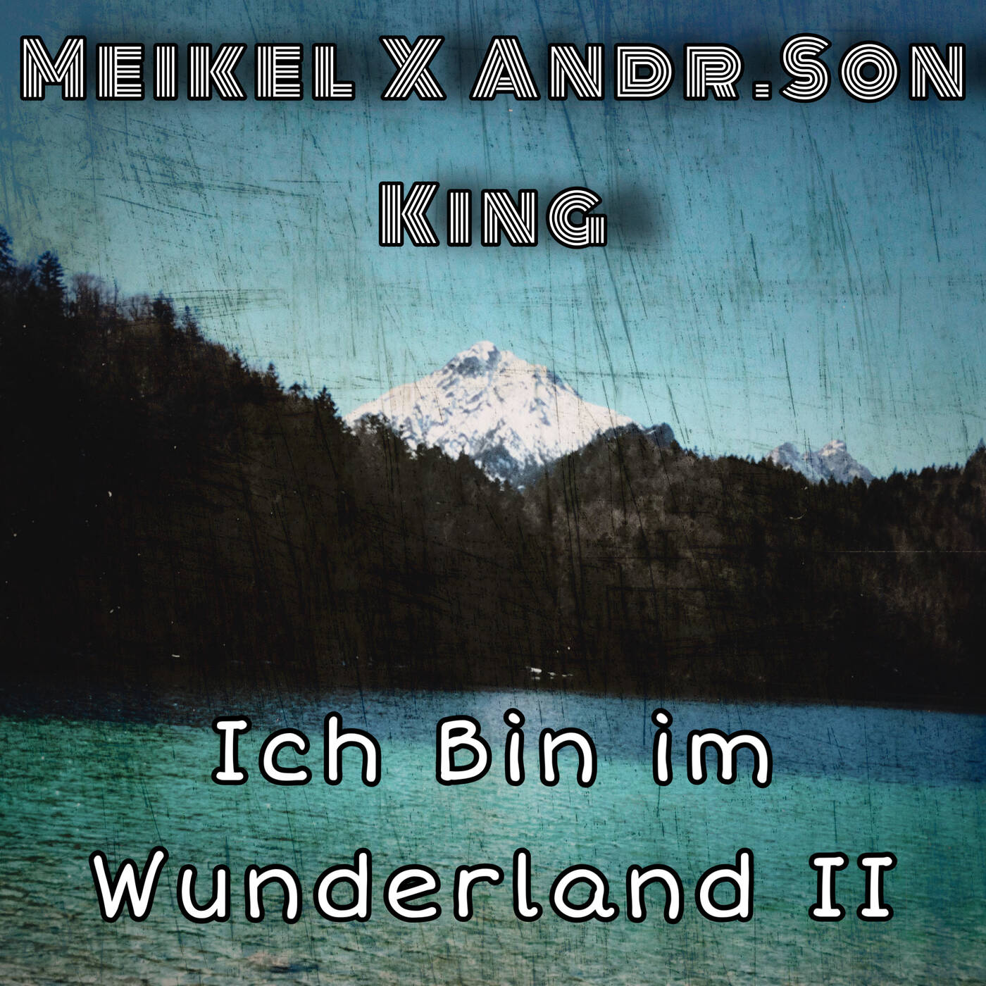 Ich Bin im Wunderland II  / Meikel X Andr.Son King / M.K 7 Records