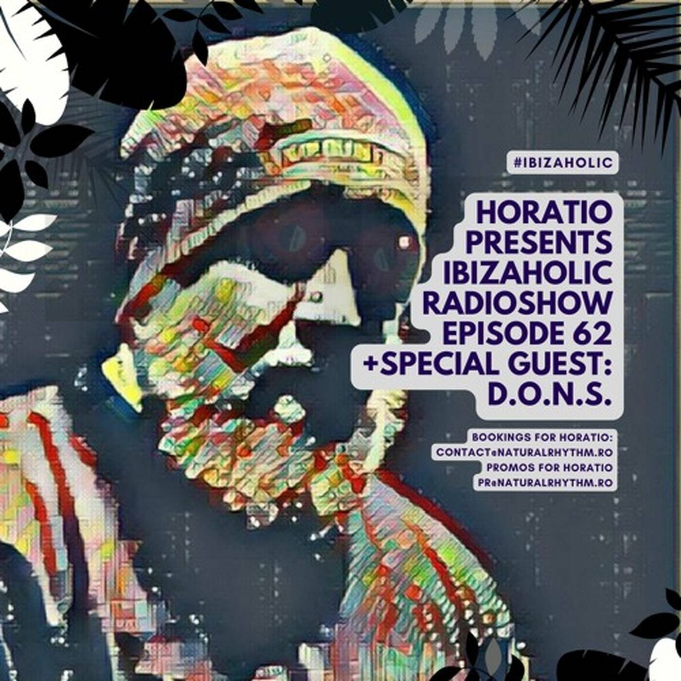 Horatio Presents IbizaHolic Episode 62 + Special Guest D.O.N.S. episode artwork