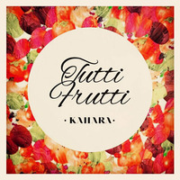 TUTTI FRUTTI by Lucio Kahara