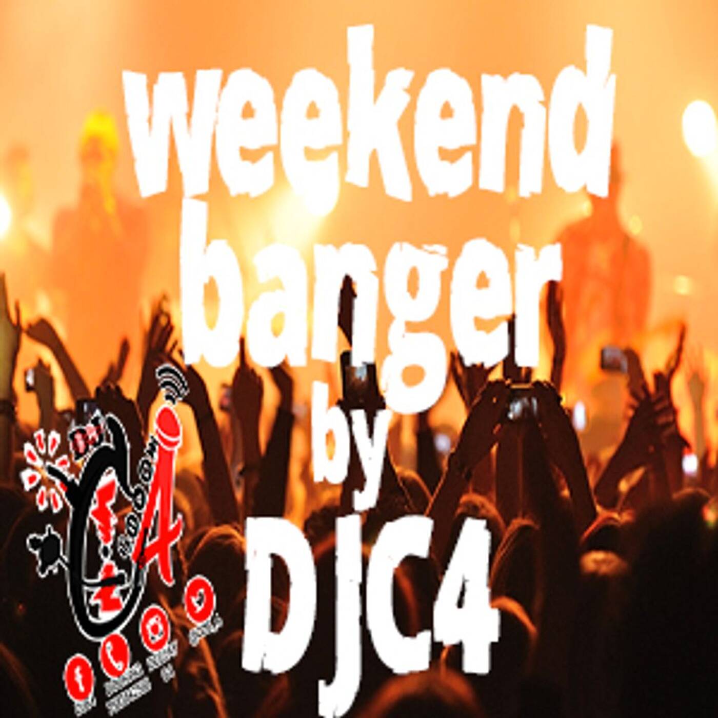 THE WEEKEND BANGER 2K17 febuary 2sec 2017  BY DJ C4.mp3 episode artwork