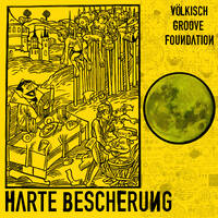 Harte Bescherung by Völkisch Groove Foundation