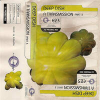 Deep Dish - A Transmission (Full with Essential Mix) 1998-06-01 by SolarB