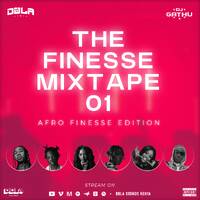 DBLA X GATHU - THE FINESSE MIXTAPE 001 by DBLA SOUNDS KENYA