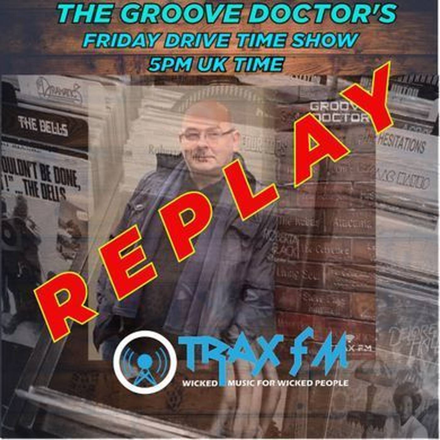 The Groove Doctor's Friday Drive Time Replay Show On www.traxfm.org - 10th May 2024 episode artwork