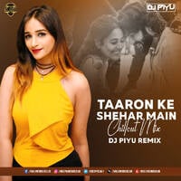 Taaron Ke Shehar Main (Chillout Mix) - DJ Piyu | Bollywood DJs Club by Bollywood DJs Club