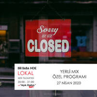 Bir Baba Indie Lokal #51: Yerli Mix Özel (27.04.2020 @Açık Radyo) by Bir Baba Indie