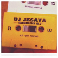 DJ JESAYA GSCHMACKSACH VOL.2 (2002) SIDE B by dj jesaya