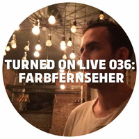 Turned On Live 036: Monologues @ Farbfernseher by Ben Gomori