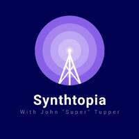 Synthtopia Show With John Super Tupper Episode #168 February 4 2024 by Synthtopia Show with John "Super "Tupper