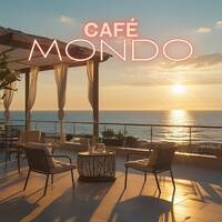Café Mondo (vol.1) by Tutto Mondo Music