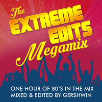 The Extreme Edits Megamix by gershwin-extreme-edits