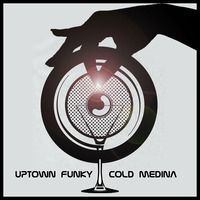 Uptown Funky Cold Medina by Chester W.