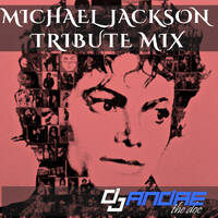 2023-08 Michael Jackson Tribute Mix by DJ Andre the Doc