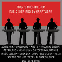 This Is Machine Pop - Music Inspired By Kraftwerk by White Lion Radio