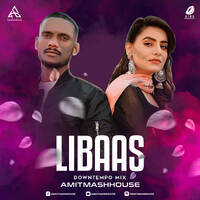 Libaas (Downtempo Mix) - Amitmashhouse by All Indian DJs Drive