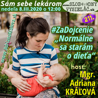 Sám sebe lekárom 211 - 2020-03-08 „#ZaDojcenie Normálne sa starám o dieťa“ by Slobodný Vysielač