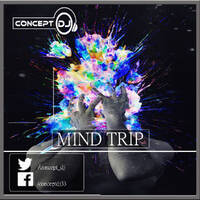 Concept - Mind Trip 004 (21.05.2020) by Concept