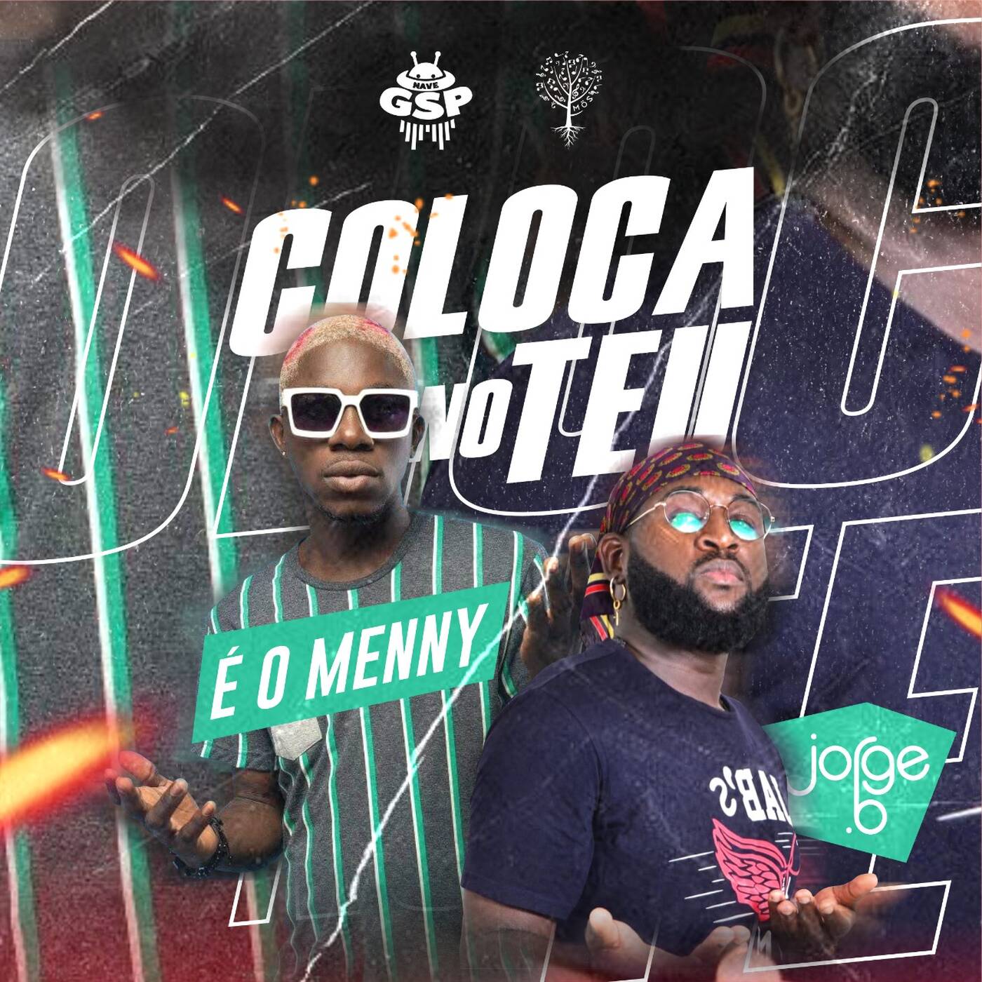Coloca No Teu- È o Menny X Dj Jorge B
