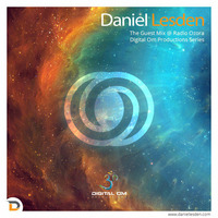 Daniel Lesden - Digital Om showcase series @ RadioOzora by Daniel Lesden