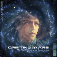 Orbiting Mars (Bruno Mars vs The Lights Galaxia) by The Reborn Identity