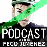 FECO JIMENEZ PODCAST FEBRERO 2015 by Feco Jimenez