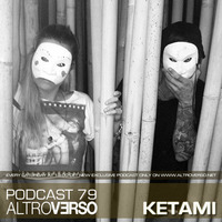 KETAMI - ALTROVERSO PODCAST #79 by ALTROVERSO