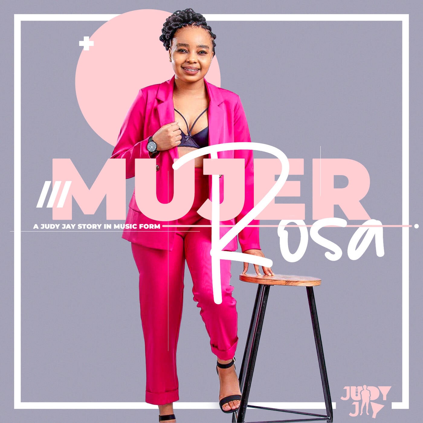 Mujer Rosa 2024 - A Judy Jay Story in Music Form