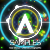 Here We Go! - SAMPLES Original Mix by Jacob Sampson