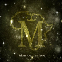 Alan de Laniere - Powerful (Afro Carrib Night Mix) by Alan de Laniere