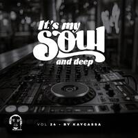 It’s My Soul &amp; Deep Vol.24 By Kaycassa by Kaycassa
