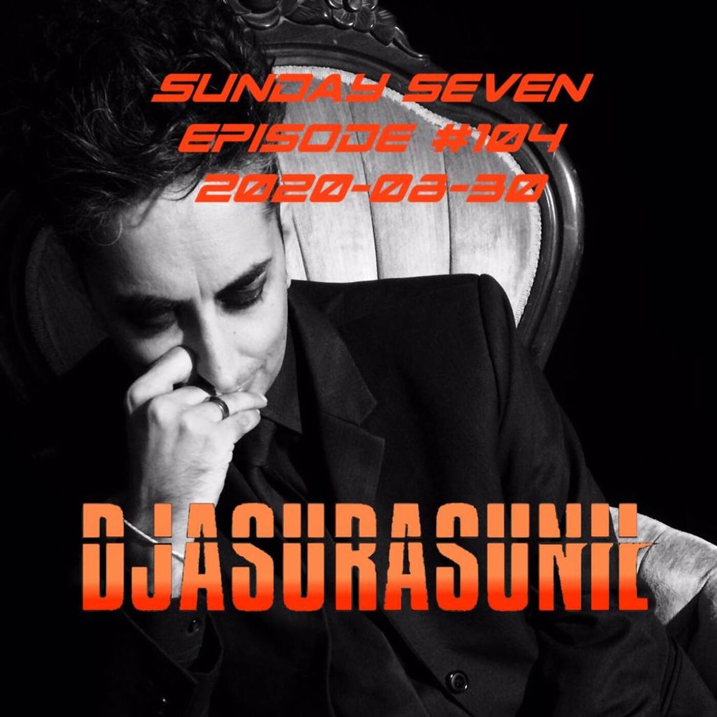 DJ AsuraSunil's Sunday Seven Mixshow #104 - 20200830 episode artwork