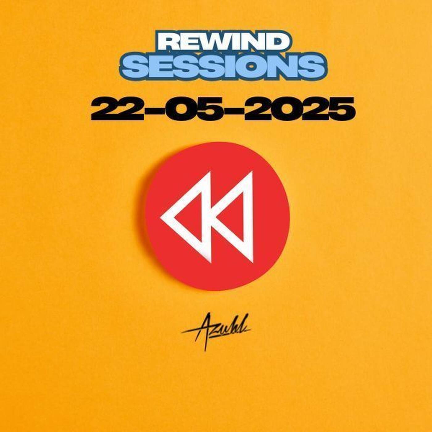 REWIND SESSIONS: The Ultimate Throwback Party!  (22.05.2025)