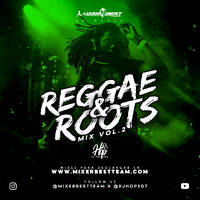 Reggae_&amp;_Roots_Mix_Vol.2_@DJHOP507_@MIXERBESTTEAM.mp3 by MIXER BEST TEAM
