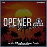 Dj Vertuga - Opener 54 (For Your Soul) by Dj Vertuga