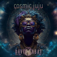 Cosmic Juju (Sept 2025) by David Sabat
