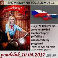 Spomienky na Socializmus 16 - 2017-04-10 by Slobodný Vysielač