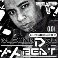 Alejandro Da Beat - Beatrack #001 | EDM / Electronic by Alex Type