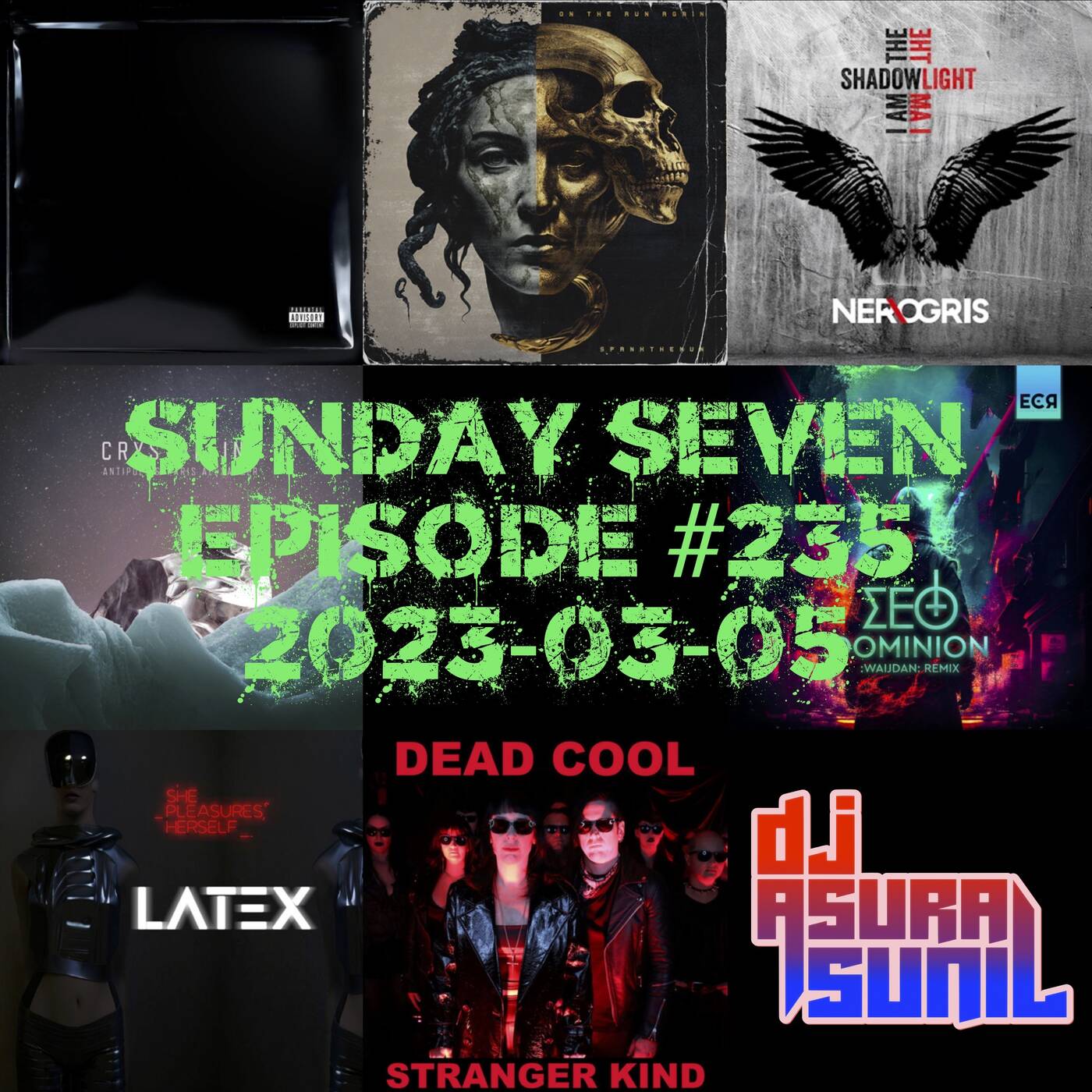 DJ AsuraSunil's Sunday Seven Mixshow #235 - 20230305 episode artwork