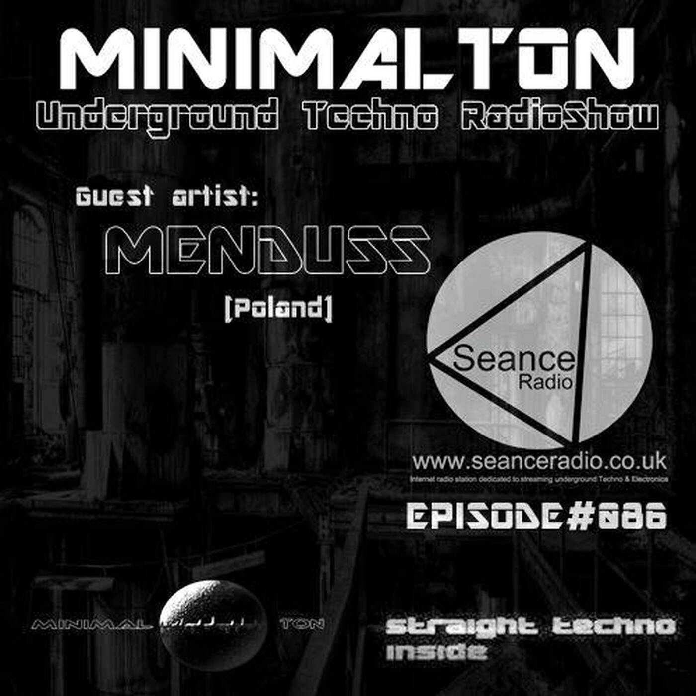 Menduss @ Episode #086 Minimalton RadioShow [Germany] Seance Radio [UK] episode artwork