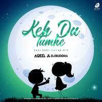 Keh Du Tumhe (Desi Deep House Mix) - DJ Aqeel &amp; DJ Buddha Dubai by All Indian DJs Drive